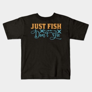 JUST FISH DON 'T lIE Kids T-Shirt